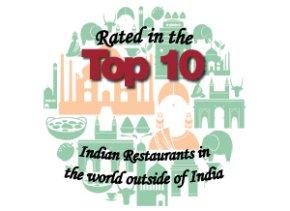 Rated in the Top 10 Indian Restaurants in the world outside of India